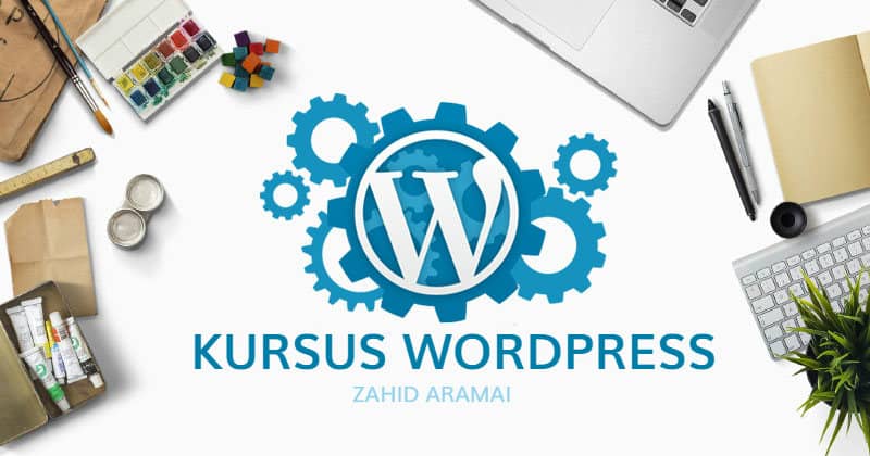 KURSUS WORDPRESS MALAYSIA – KELAS BINA WEBSITE KUALA LUMPUR